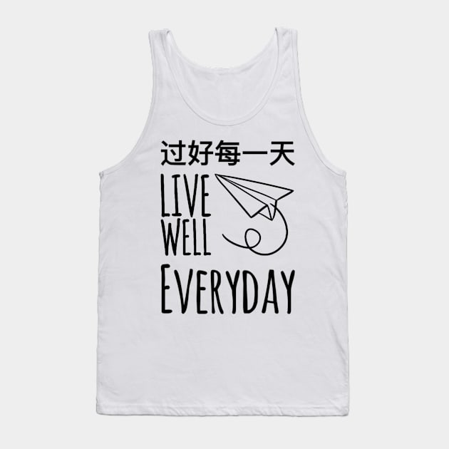 Live Well Everyday Tank Top by small Mandarin